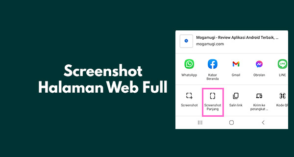 Cara Screenshot Halaman Web Full di Laptop & Android