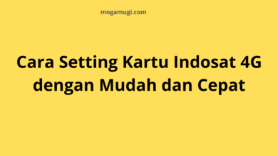 Cara Setting Kartu Indosat 4G dengan Mudah dan Cepat