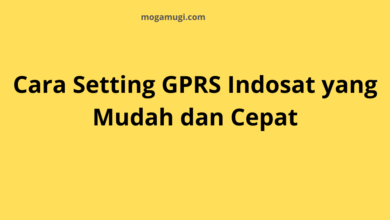 Cara Setting GPRS Indosat yang Mudah dan Cepat
