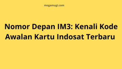 Nomor Depan IM3: Kenali Kode Awalan Kartu Indosat Terbaru