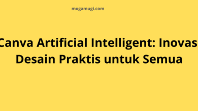Canva Artificial Intelligent: Inovasi Desain Praktis untuk Semua