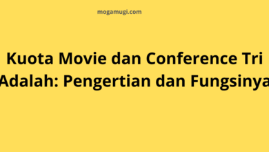 Kuota Movie dan Conference Tri Adalah: Pengertian dan Fungsinya
