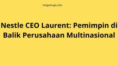 Nestle CEO Laurent: Pemimpin Perusahaan Multinasional