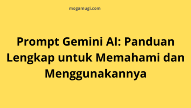 Prompt Gemini AI: Panduan Lengkap untuk Memahami dan Menggunakannya