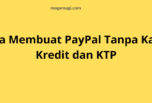 Cara Membuat PayPal Tanpa Kartu Kredit dan KTP