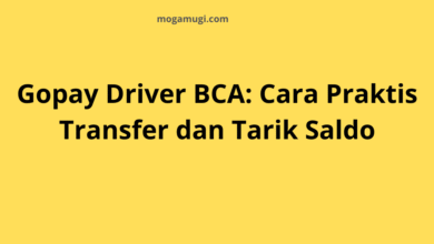 Gopay Driver BCA: Cara Praktis Transfer dan Tarik Saldo