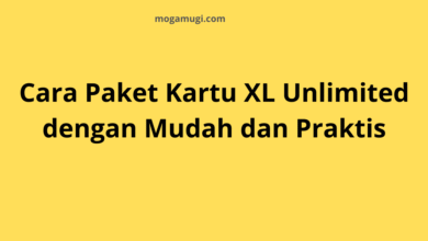 Cara Paket Kartu XL Unlimited dengan Mudah dan Praktis