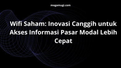 Wifi Saham: Inovasi Canggih untuk Akses Informasi Pasar Modal Lebih Cepat