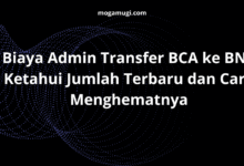 Biaya Admin Transfer BCA ke BNI: Ketahui Jumlah Terbaru dan Cara Menghematnya