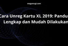 Cara Unreg Kartu XL 2019: Panduan Lengkap dan Mudah