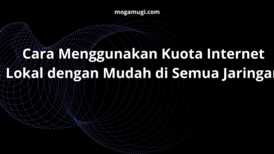 Cara Menggunakan Kuota Internet Lokal dengan Mudah di Semua Jaringan
