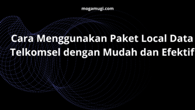 Cara Menggunakan Paket Local Data Telkomsel dengan Mudah dan Efektif