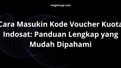 Cara Masukin Kode Voucher Kuota Indosat: Panduan Lengkap yang Mudah Dipahami