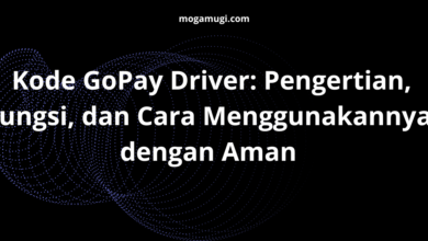 Kode GoPay Driver: Pengertian, Fungsi, dan Cara Menggunakannya dengan Aman