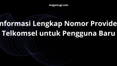 Informasi Lengkap Nomor Provider Telkomsel untuk Pengguna Baru