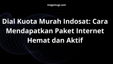 Dial Kuota Murah Indosat: Cara Mendapatkan Paket Internet Hemat dan Aktif