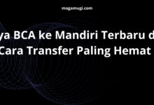 Biaya BCA ke Mandiri Terbaru dan Cara Transfer Paling Hemat