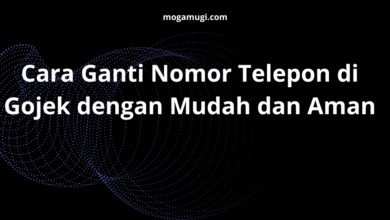 Cara Ganti Nomor Telepon di Gojek dengan Mudah dan Aman