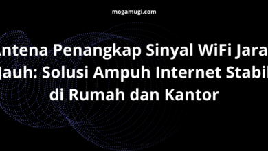 Antena Penangkap Sinyal WiFi Jarak Jauh: Solusi Ampuh Internet Stabil di Rumah dan Kantor