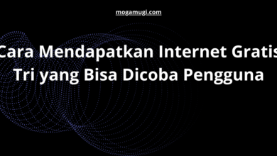 Cara Mendapatkan Internet Gratis Tri yang Bisa Dicoba Pengguna
