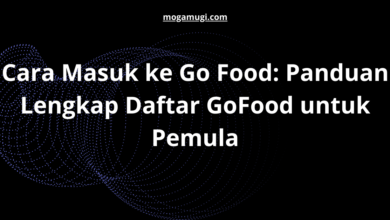 Cara Masuk ke Go Food: Panduan Lengkap Daftar GoFood untuk Pemula