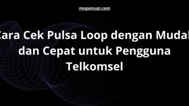 Cara Cek Pulsa Loop dengan Mudah dan Cepat untuk Pengguna Telkomsel