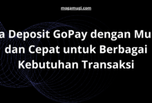 Cara Deposit GoPay dengan Mudah dan Cepat untuk Berbagai Kebutuhan Transaksi